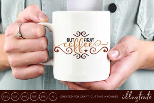 Download But First Coffee Cut File&nbsp; - Coffee cut file Collection